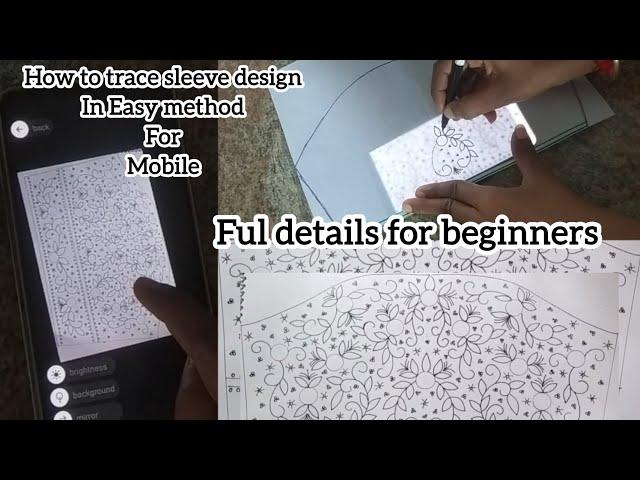 மொபைல் மூலம் ஈசியா டிரேஸ் செய்வது எப்படி பார்க்கலாம் / full sleeve design tracing method for tamil