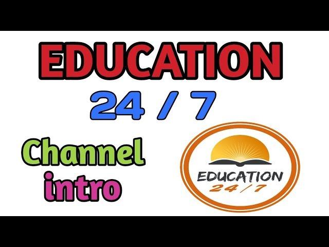 #EDUCATION 24/7 channel intro