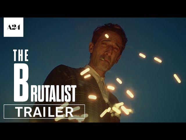 The Brutalist | Official Trailer HD | A24