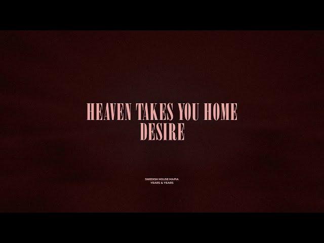 Heaven Takes You Home / Desire