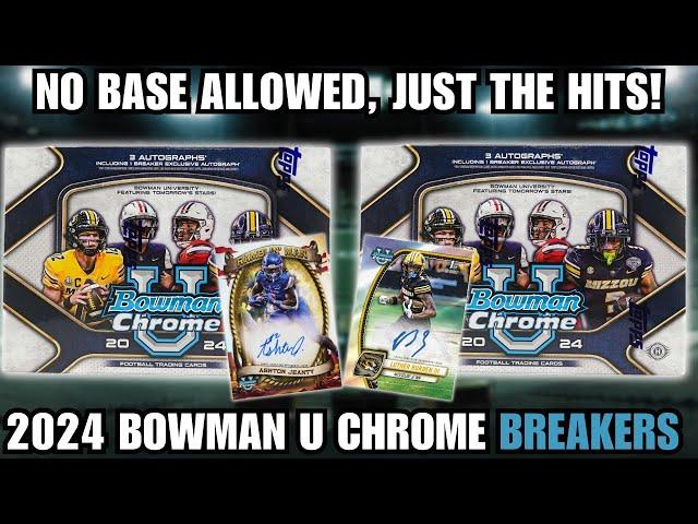 JUST THE HITS! 2024 Topps Bowman University Chrome Football Breakers Box