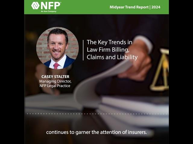 The Key Trends in Law Firm Billing, Claims and Liability