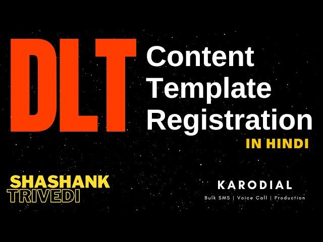 DLT - Content Template Registration (in HINDI) | Shashank Trivedi | KARODIAL