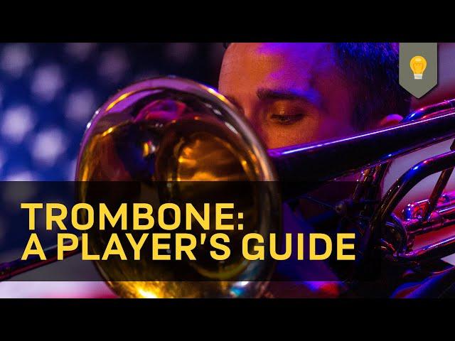 Trombone: A Player's Guide