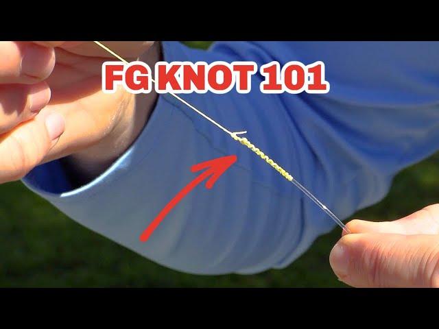 FG Knot 101 (Best Method For Beginners)