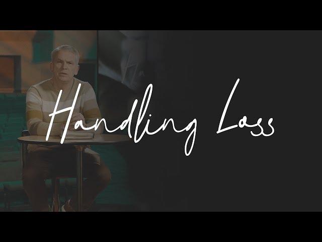 Handling Loss | Pastor Benny Tate | Rock Springs Church