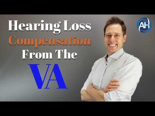 VA Hearing Loss Compensation & Service Connection | What You NEED To Know!