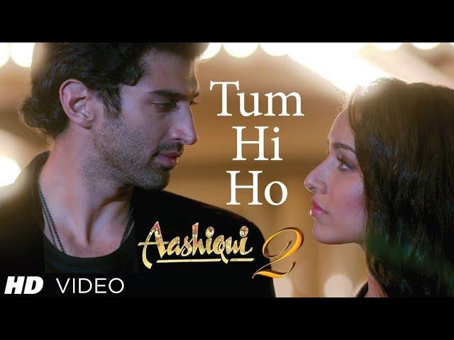 "Tum Hi Ho Song" Aashiqui 2 Full Song | Aditya Roy Kapur, Shraddha Kapoor New Song 2024 Love Songs