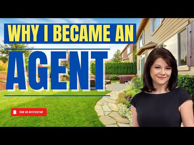 How I Became a Real Estate Agent - The Story