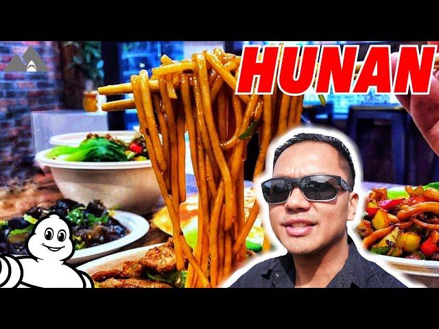 Amazing HUNAN Cuisine ( Michelin Guide Food Tour Series )