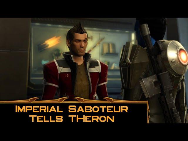 SWTOR - Imperial Saboteur Revealed to Theron - Imperial Agent