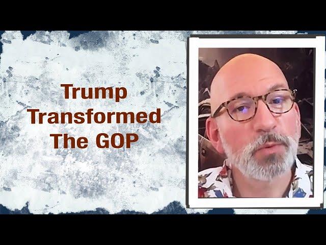 Trump transformed the GOP