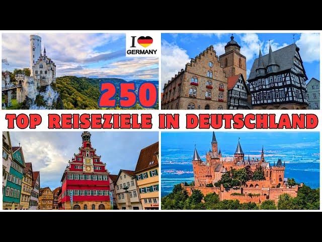 Die 250 schönsten Orte in Deutschland, die man gesehen haben muss  - TEIL #10 - TOP REISEZIELE