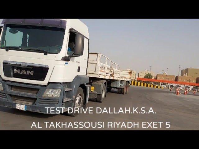 DRIVE TEST TRAILER TRUCK. DALLAH RIYADH.AL TAKHASSUSI EXET 3.PART.1