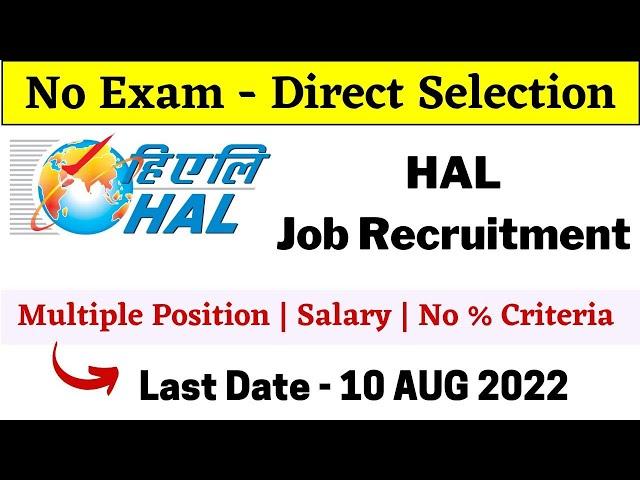 HAL Recruitment | No Exam Direct Selection | No % Criteria Jobs | latest job Recruitment