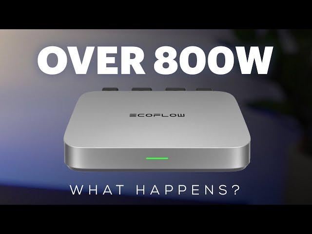 EcoFlow PowerStream - Using Over 800W