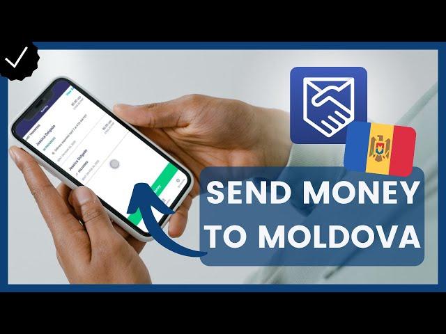 How to Send Money to Moldova with Remitly?