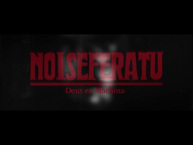 Noiseferatu - Deus ex Machina - Promo VideoClip