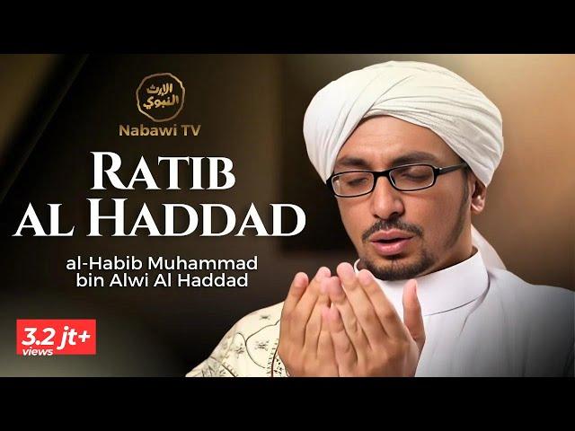 Pembacaan Ratibul Al Haddad - Habib Muhammad bin Alwi Al Haddad | Nabawi TV