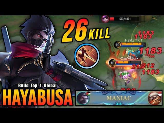 26 Kills + MANIAC!! Hayabusa The Killing Machine!! - Build Top 1 Global Hayabusa ~ MLBB