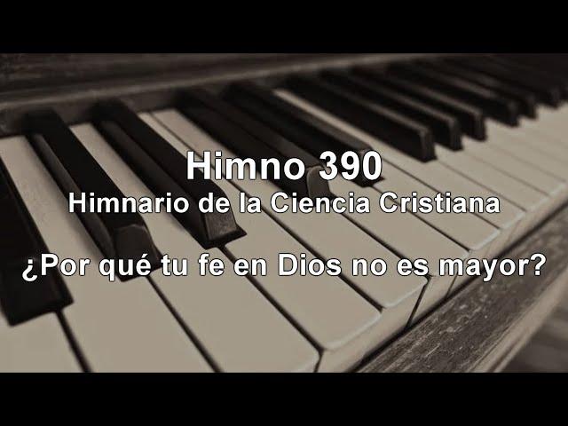 Himno 390 - Himnario de la Ciencia Cristiana