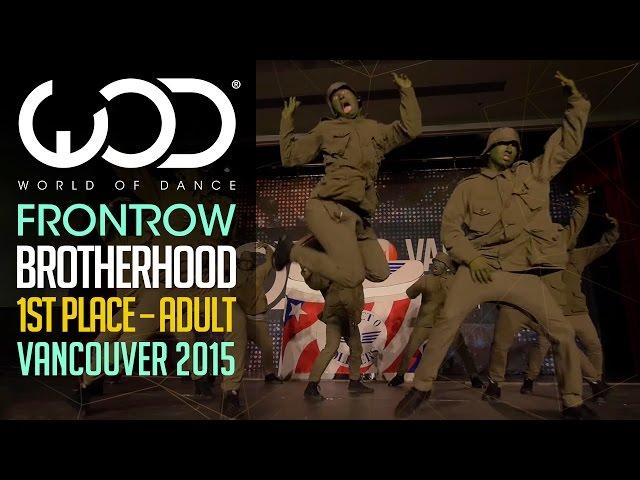 Brotherhood | 1st Place Adult | FRONTROW | World of Dance Vancouver 2015 #WODVAN2015