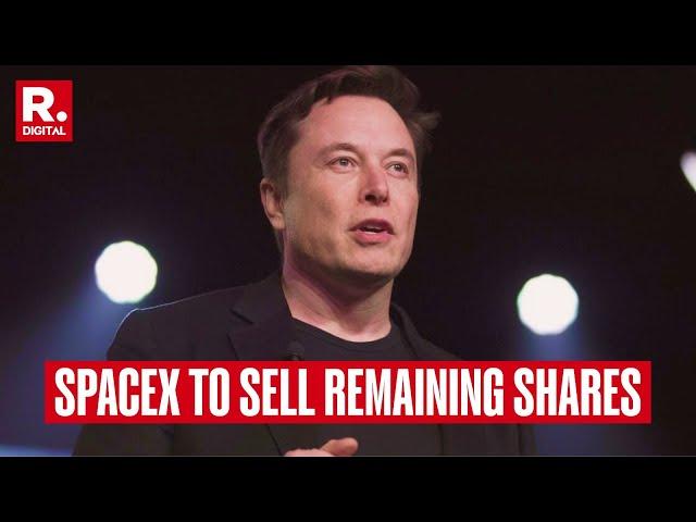 SpaceX To Sell Existing Shares At $135 Each With Total Valuation Of The Company Over $250 Billion