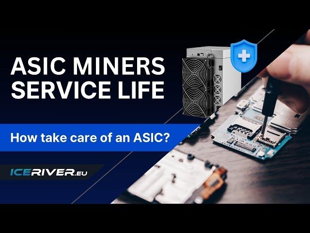 How to take care of ASIC MINER - IceRiver EU