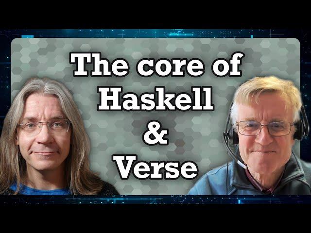 Exploring Verse, Haskell, Language Design and Teaching (with Simon Peyton Jones)