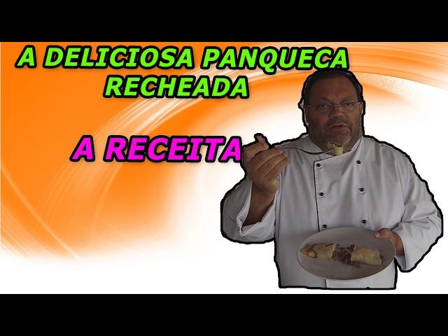 A Deliciosa Panqueca Recheada - WiFi na Cozinha (**)