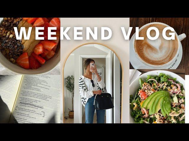 WEEKEND IN MY LIFE: healthy recipes, grocery haul, life chats