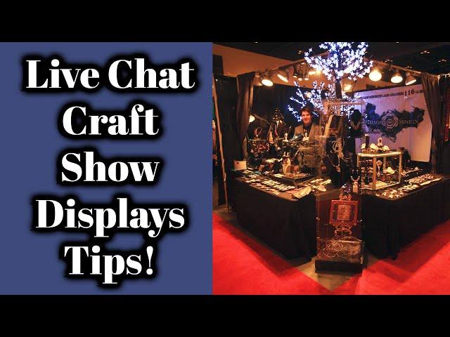 Expert Craft Show Tips : Live Chat Recap