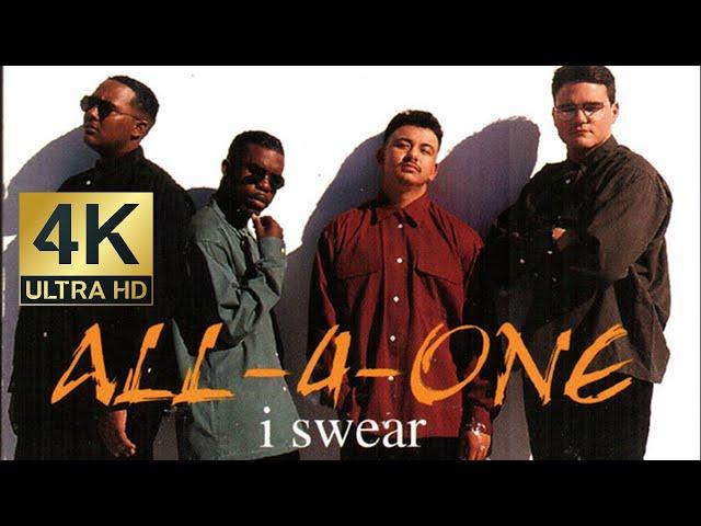 All-4-One - I Swear [4K]