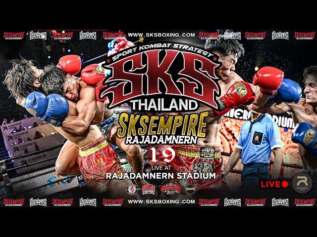 LIVE SKS Empire x Kiatpetch Rajadamnern 19 LIVE | Rajadamnern stadium