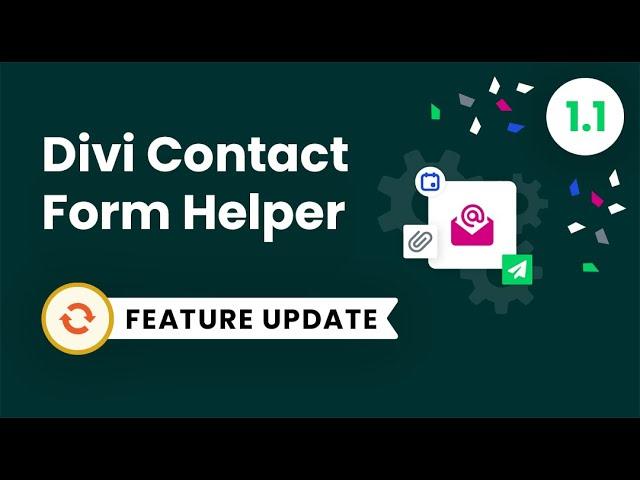 Divi Contact Form Helper Plugin Feature Update 1.1