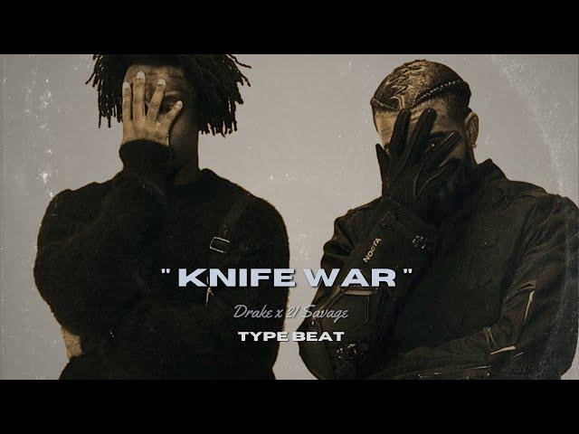 Drake x 21 Savage Type Beat - " Knife War " | Trap/R&B Type Beat 2023