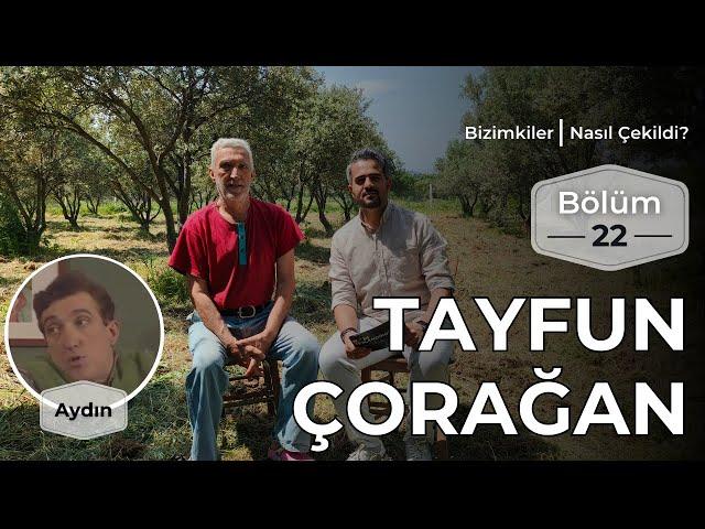 Bizimkiler: Nasıl Çekildi? | 22. Bölüm - Tayfun Çorağan #bizimkiler #tayfunçorağan #güzinçorağan