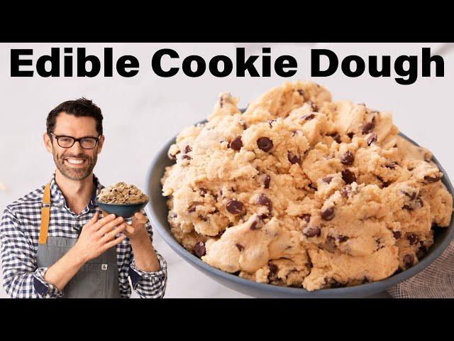 The BEST Edible Cookie Dough Recipe