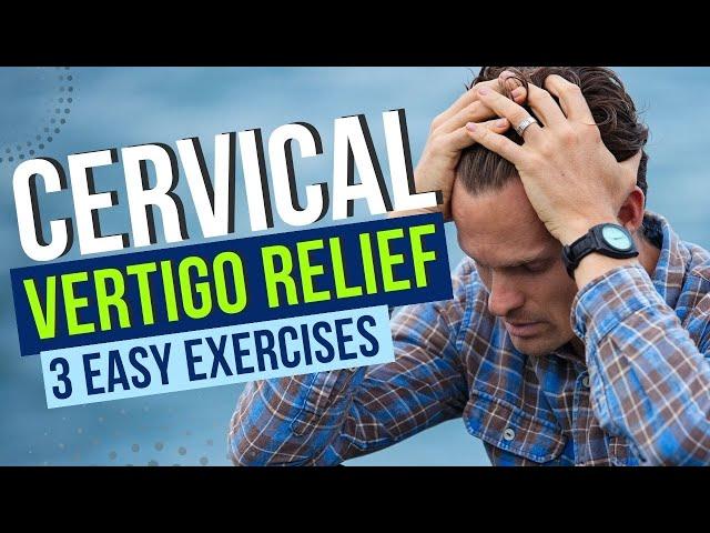 Cervical Vertigo| Cervicogenic Dizziness RELIEF EXERCISES