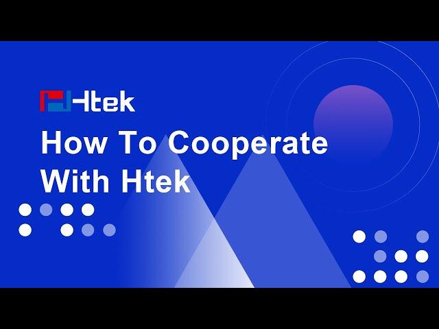 How To Cooperate With Htek