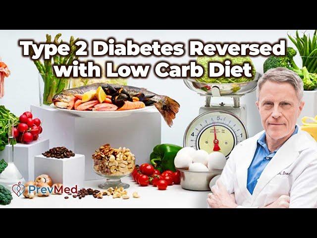 Type 2 Diabetes Can Be Reversed with Low Carb Diet
