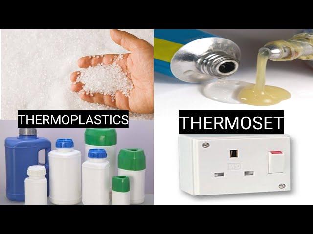 Thermoplastics and Thermosetting Plastics | Meaning, difference, uses.