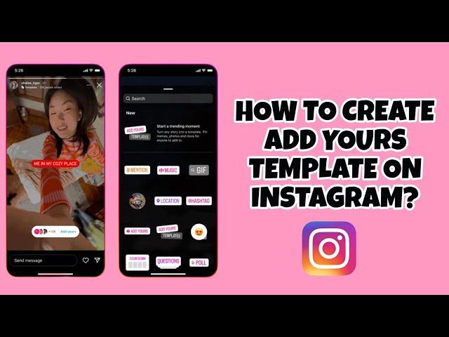 HOW TO CREATE ADD YOURS TEMPLATE ON INSTAGRAM | ADD YOURS TEMPLATES INSTAGRAM