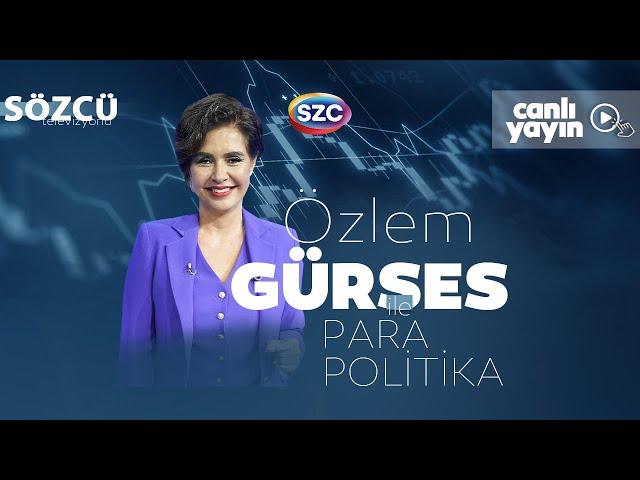 Özlem Gürses İle Para Politika 11 Aralık