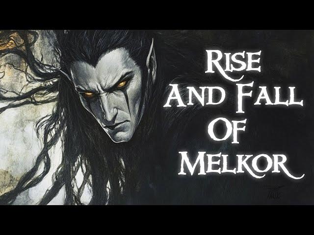 Melkor: The Rise and Fall of Middle-earth’s First Dark Lord