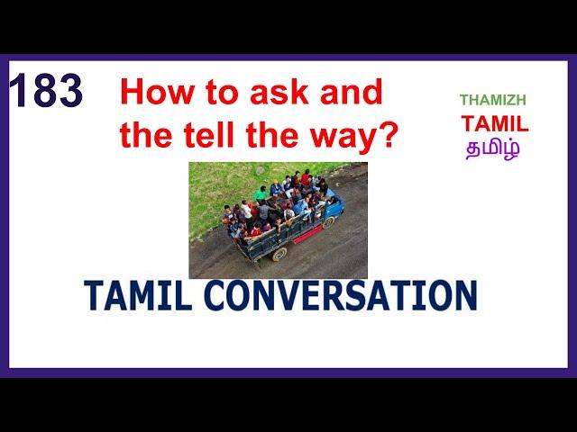 LEARN TAMIL 183 - " TRAVELERS LOST THEIR WAY - LEARNING THROUGH DIALOGUE"