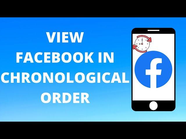 How to View Facebook Feed in Chronological Order on Mobile