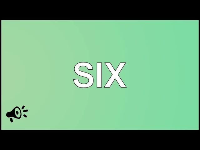 SIX meaning | Online Free Dictionary | English Dictionary Official