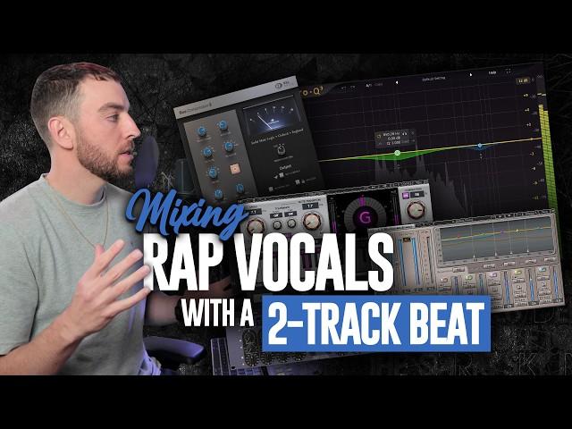 Mixing Rap Vocals with a 2-Track Beat (Start to Finish)