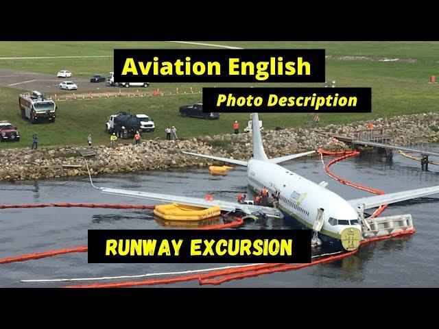 Aviation English Photo Description: Runway Excursion